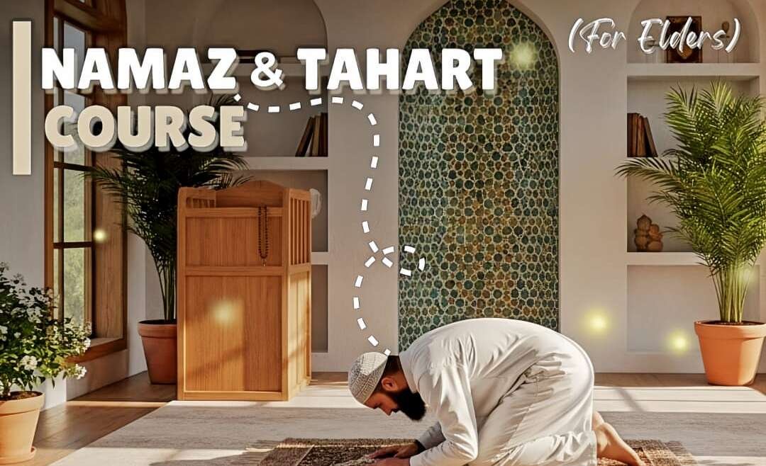 Namaz & Taharat Course for Elders